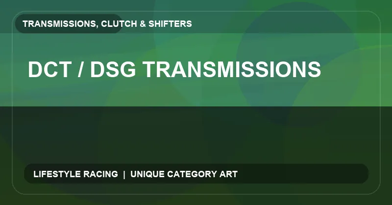 DCT / DSG Transmissions